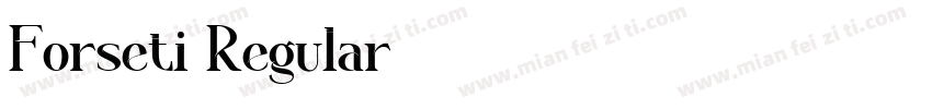 Forseti Regular字体转换